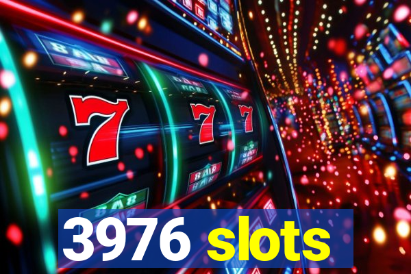 3976 slots